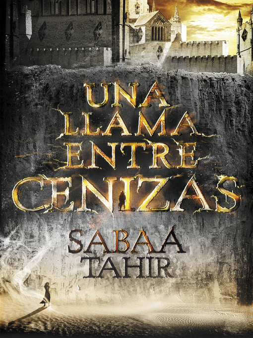 Title details for Una llama entre cenizas by Sabaa Tahir - Wait list